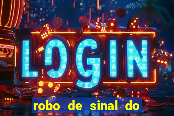 robo de sinal do fortune tiger